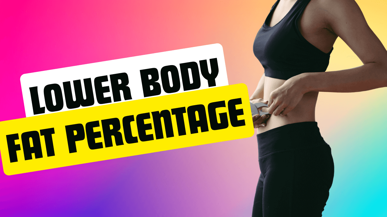 Ways to Lower Body Fat Percentage